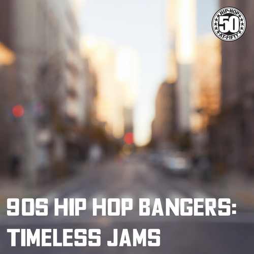 90s Hip Hop Bangers: Timeless Jams (Explicit)