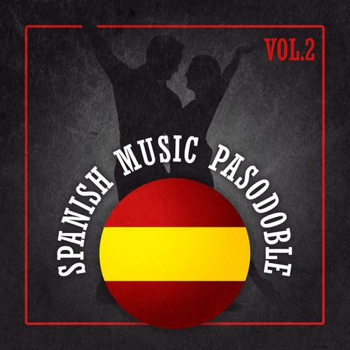 Spanish Music Pasodoble (Volume 2)