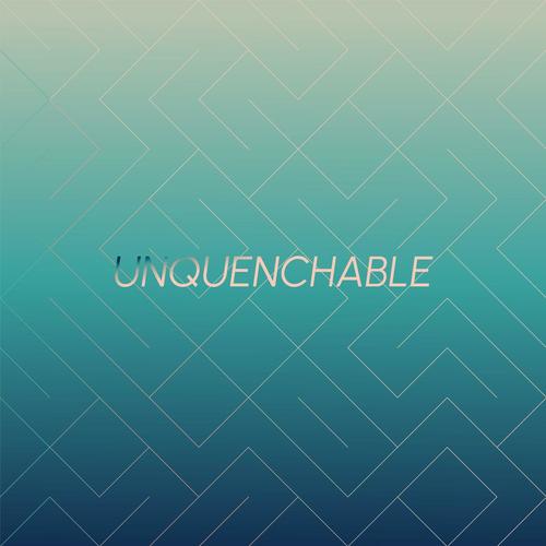 Unquenchable