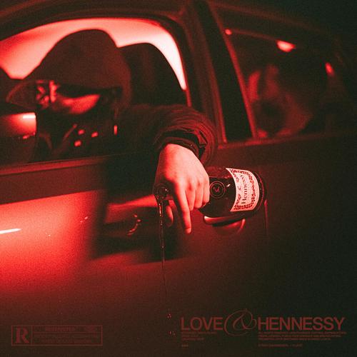 Love & Hennessy (Explicit)