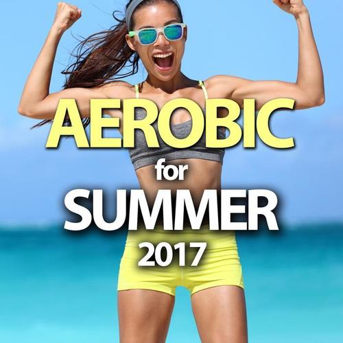 AEROBIC FOR SUMMER 2017