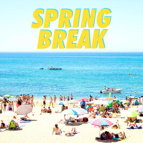 Spring Break (Explicit)