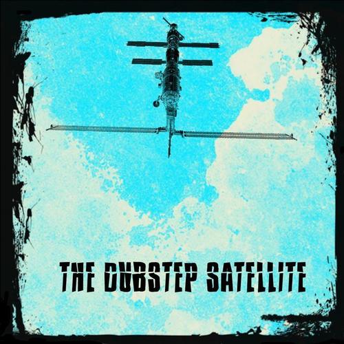 The Dubstep Satellite