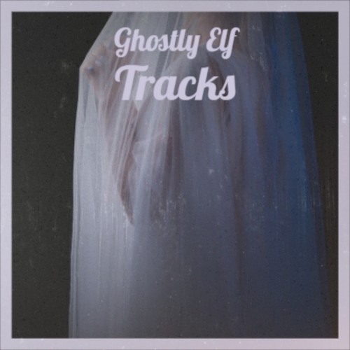 Ghostly Elf Tracks