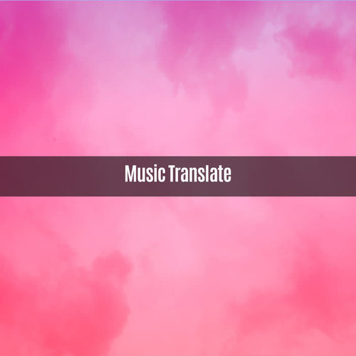 MUSIC TRANSLATE