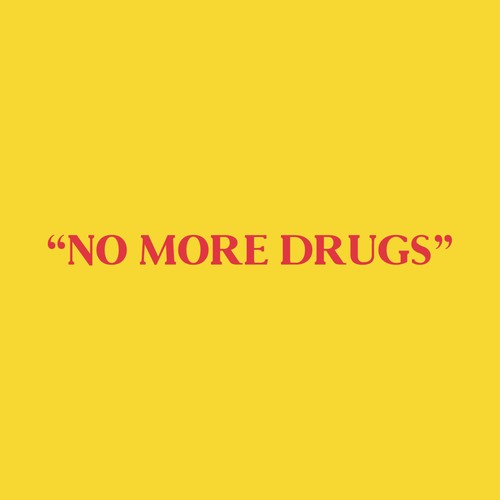 No More Drugs (Explicit)