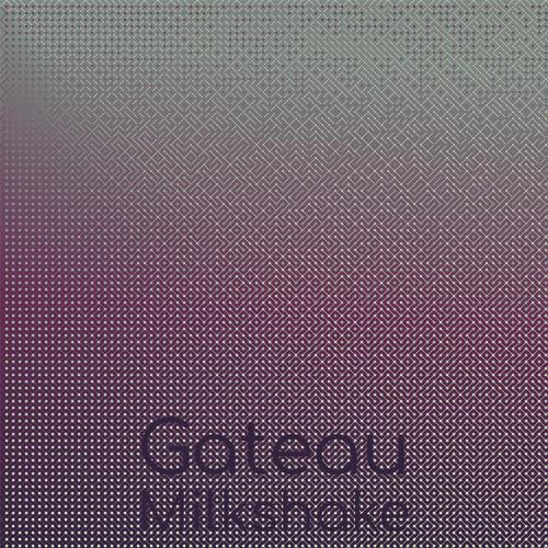 Gateau Milkshake