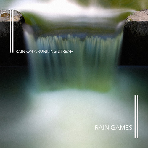 Rain on a Running Stream