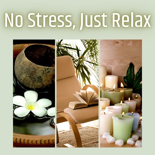 No Stress, Just Relax