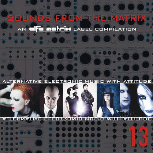 Sounds from the Matrix 013