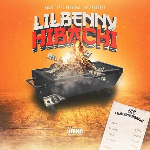 Lil Benny Hibachi (Explicit)