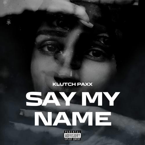 Say My Name (Explicit)