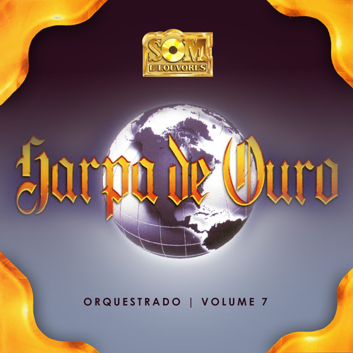 Harpa de Ouro Orquestrado, Vol. 07