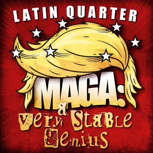 MAGA: A Very Stable Genius