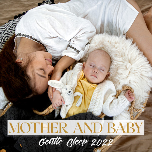 Mother and Baby Gentle Sleep 2022