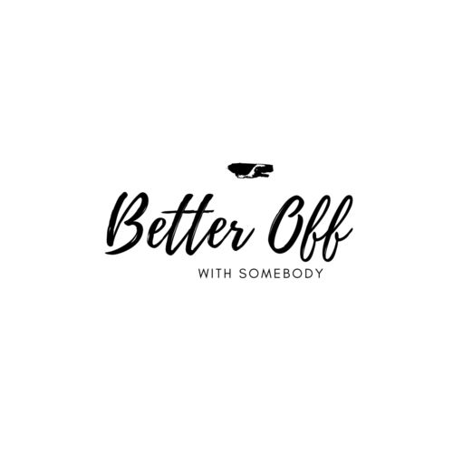 Better Off With Somebody