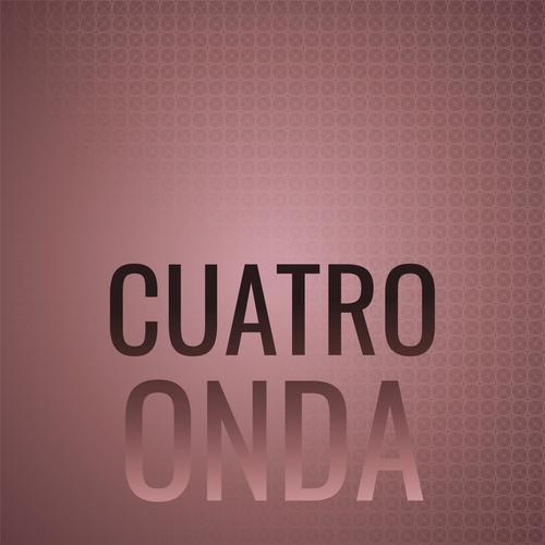 Cuatro Onda