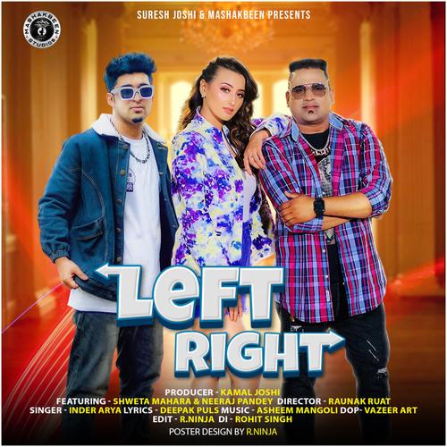 Left Right (feat. Inder Arya, Shweta Mahara GDD & Neeraj Pandey)