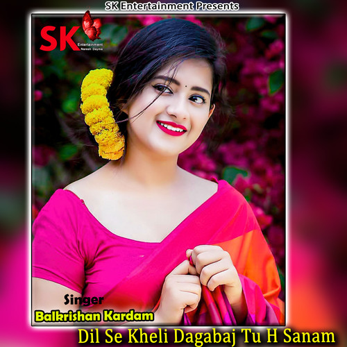 Dil Se Kheli Dagabaj Tu H Sanam