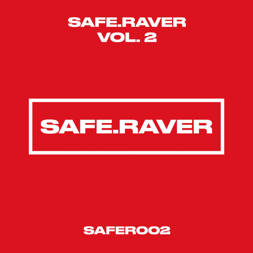 SAFE.RAVER 002