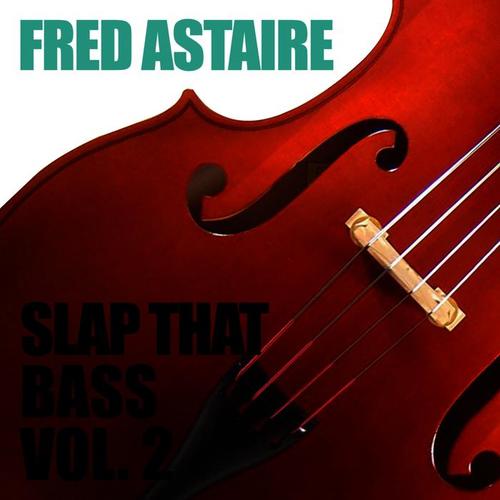 Slap That Bass Vol 2