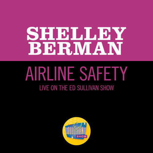 Airline Safety (Live On The Ed Sullivan Show, November 23, 1958)