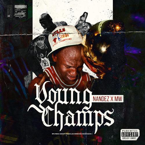 Young Champs (feat. MW) [Explicit]