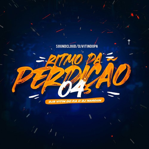 RITMO DA PERDIÇAO 04 (Explicit)