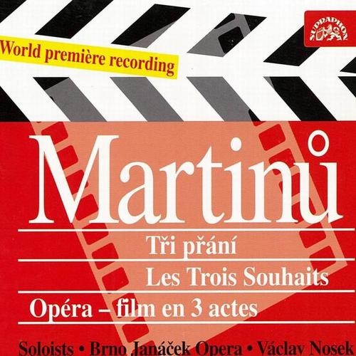 Martinu: Les Trois Souhaits