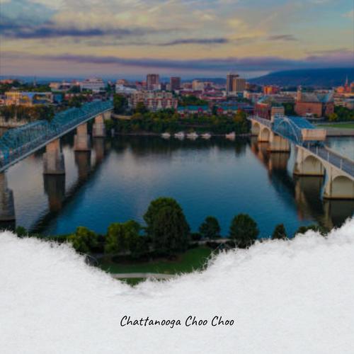 Chattanooga Choo Choo