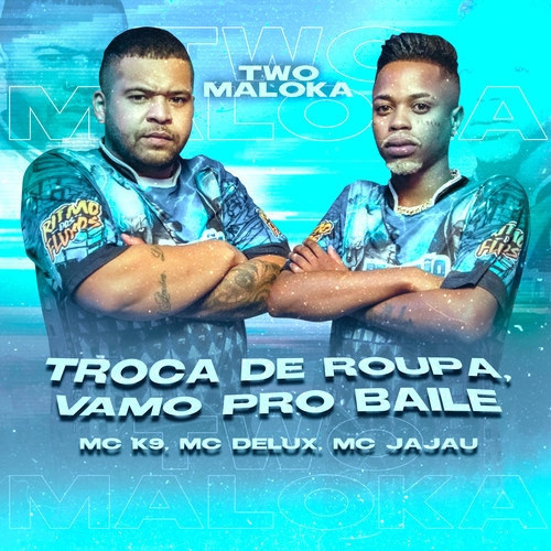 Troca de Roupa, Vamo pro Baile (Explicit)