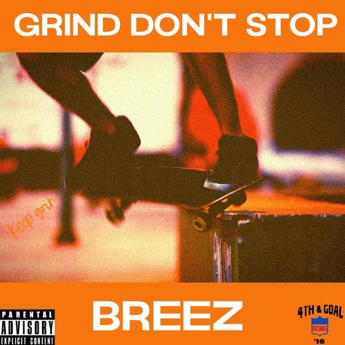 Grind Don't Stop (Explicit)