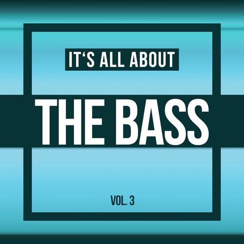 It's All About THE BASS, Vol. 3