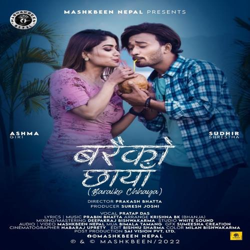 Baraiko Chhaya (feat. Ashma Giri, Sudhir Shrestha & Pratap Das)