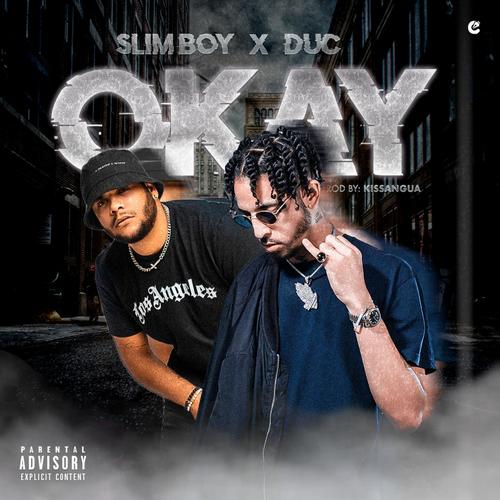 Okay (feat. Duc) [Explicit]