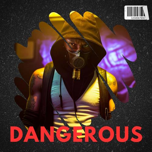 Dangerous (Explicit)