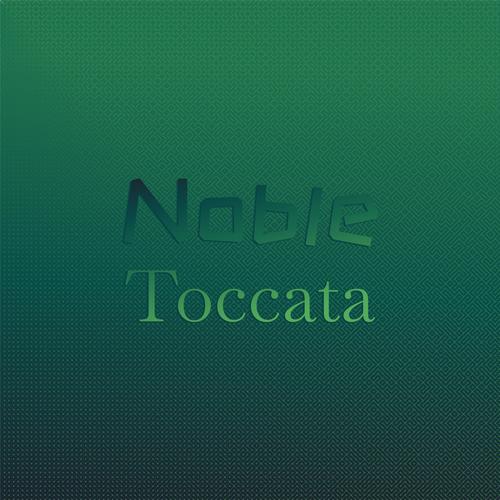 Noble Toccata