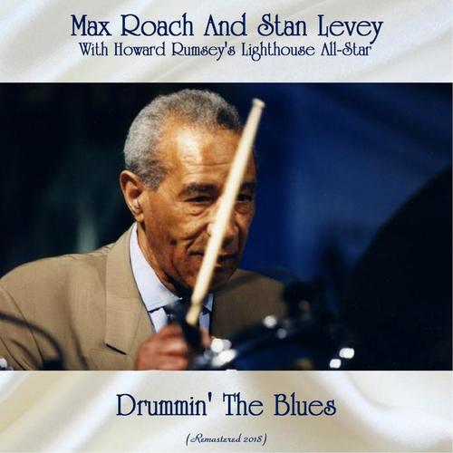 Drummin' The Blues (Remastered 2018)