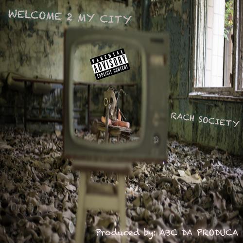 Welcome to My City (feat. ABC DA PRODUCA) [Explicit]