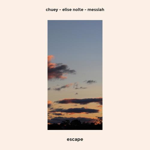 Escape (feat. Elise Nolte & Messiah) [Explicit]