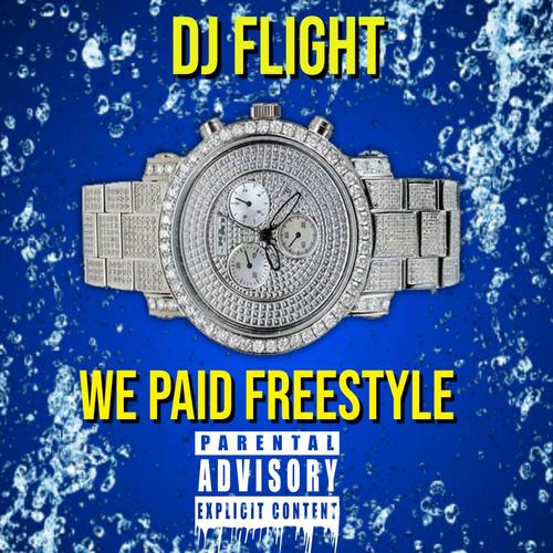 We Paid Freestyle (Explicit)