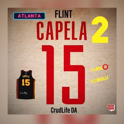 Flint Capela 2 (Explicit)