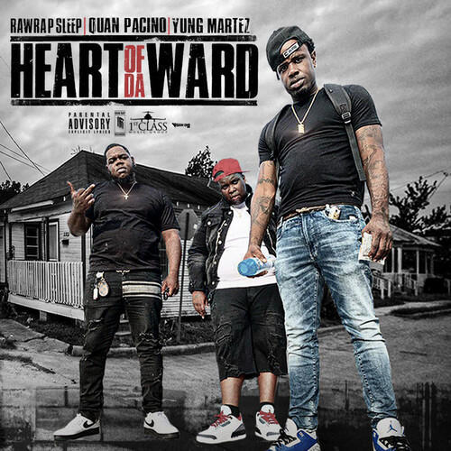 Heart of Da Ward (Explicit)
