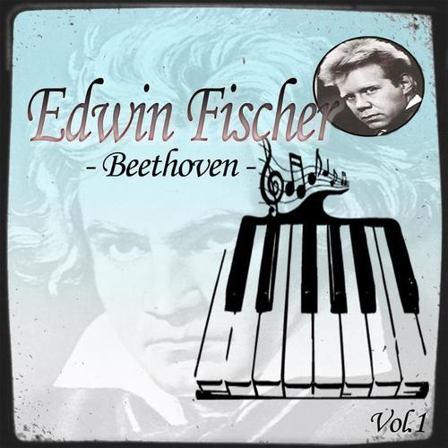 Edwin Fischer - Beethoven, Vol. 1