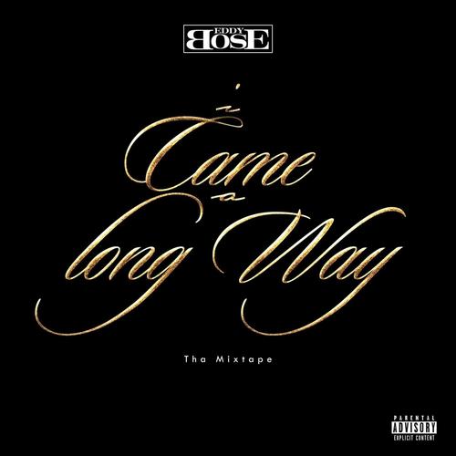 I Came a Long Way (Explicit)