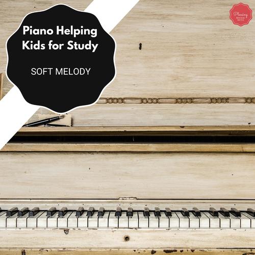 Piano Helping Kids For Study - Soft Melody