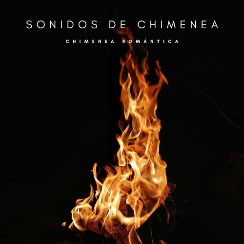 Sonidos De Chimenea: Chimenea Romántica