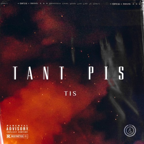 Tant pis (Explicit)