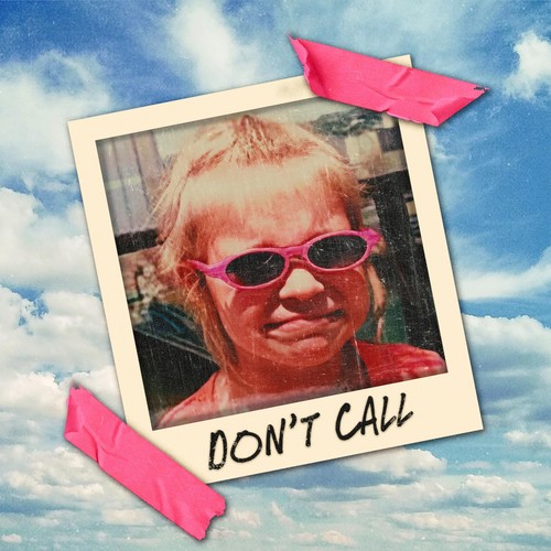 Don't Call (Explicit)