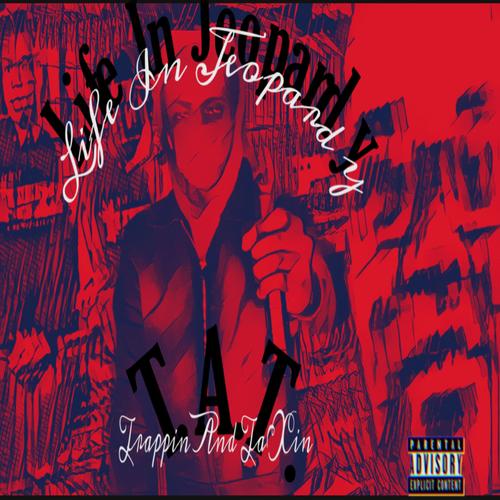 Life in Jeopardy (Explicit)